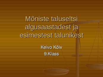 Mõniste taluseltsi algusaastadest ja esimestest talunikest