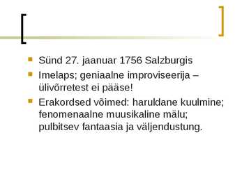 Mozarti elu ja loomingu ülevaade- slaidid- #2