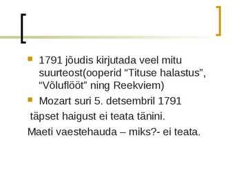 Mozarti elu ja loomingu ülevaade- slaidid- #8