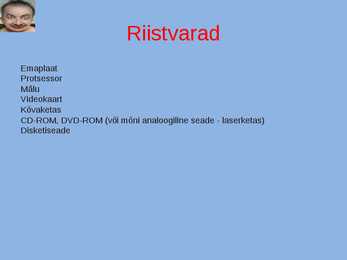 Arvuti riistvarad #3