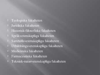 Rootsi Ülikoolid #3