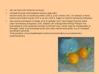 Jan van Eyck ja tema tööd #2