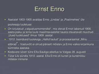 Ernst Enno elulugu #4