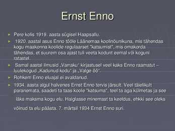 Ernst Enno elulugu #5