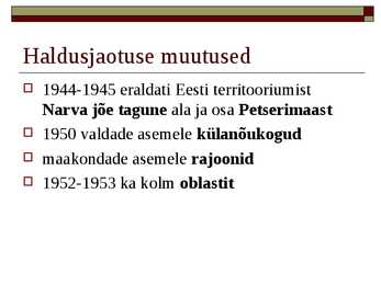 Eesti NSV valitsemine- slaidid- #9