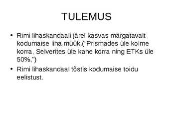 Rimi liha juhtumi analüüs #11