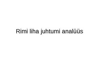 Rimi liha juhtumi analüüs
