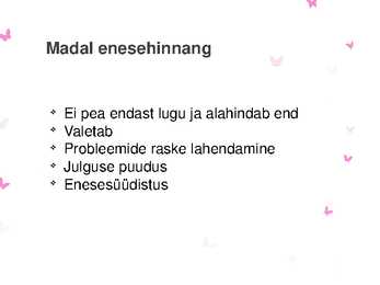 Laste enesehinnangu kujunemine- slaidid- #7