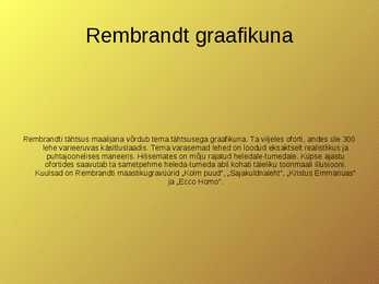 Rembrandt elulugu #3