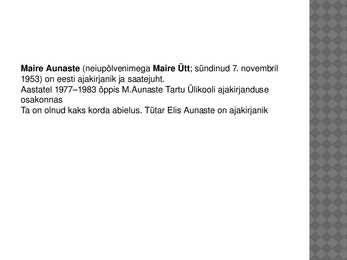 Presentatsioon Maire Aunaste kohta #2