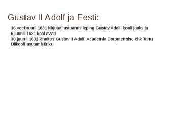 Gustav II Adolf- slaidid- #6