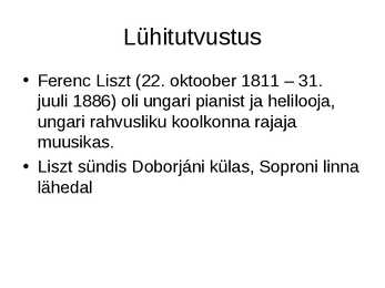 Ferenc Liszt elulugu #2