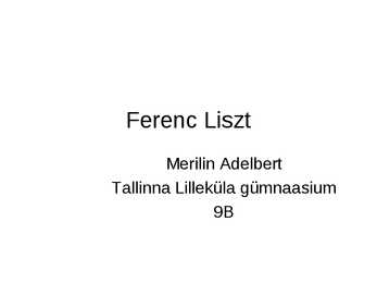 Ferenc Liszt elulugu
