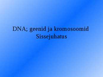 Geneetika- slaidid-
