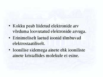 Ioonide teke #3
