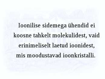 Ioonide teke #4