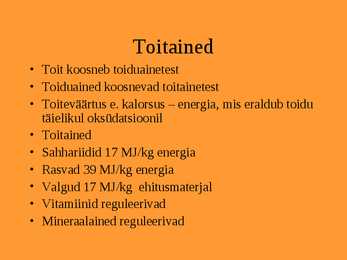 Toit ja toitained #12