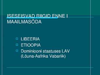 AAFRIKAMAAD - POWERPOINT ESITLUS #2