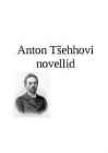 Anton Tšehhovi novellide analüüs