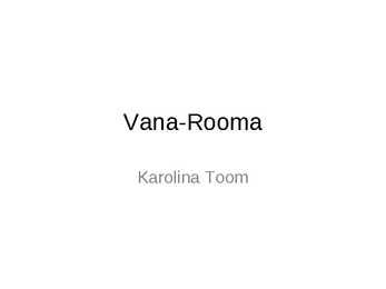 Vana Rooma- slaidid-