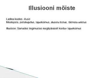 Illusioonid #2