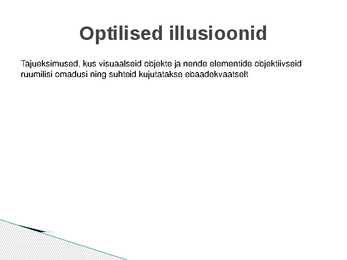 Illusioonid #3