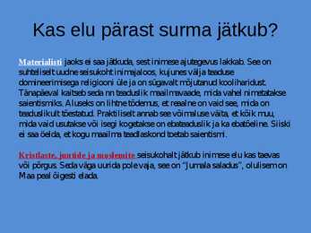 Elu Pärast Surma - Esitlus #3