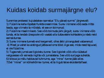 Elu Pärast Surma - Esitlus #8