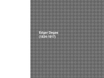 Edgar Degas-e elulugu