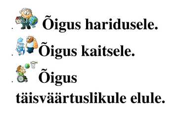 Lapse õigused ja kohustused #3