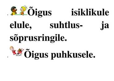 Lapse õigused ja kohustused #4