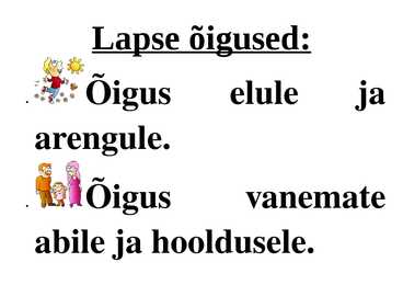Lapse õigused ja kohustused