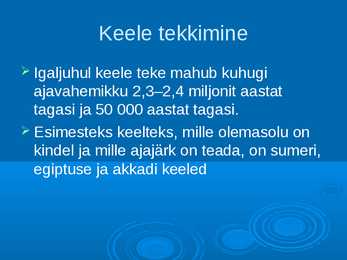 Slaidikava-Keele tekkimine #3