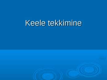 Slaidikava-Keele tekkimine