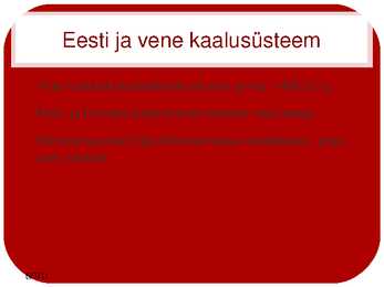 Mehaaniliste kaalude ja kaaluühikute ajalugu #6