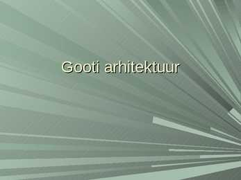 Gooti arhitektuur- slaidshow-