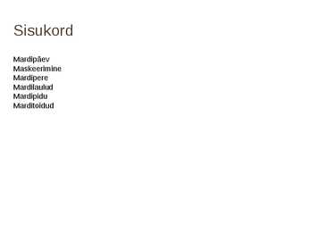 Mardipäev- slaidid- #2