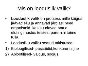 Slideshow-Looduslik valik #2