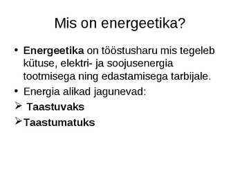 Slideshow teemal Energeetika #2