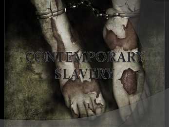 CONTEMPORARY SLAVERY
