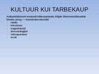 Kultuurielu 20-sajandi teisel poolel #2