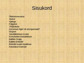 Esitlus-TEKSTIILITÖÖSTUS #2