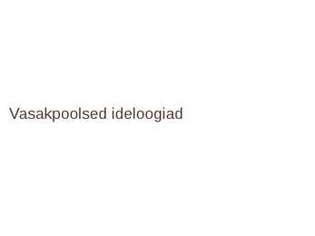 Poliitilised ideoloogiad #5