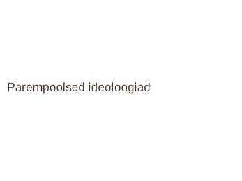 Poliitilised ideoloogiad #8