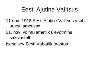 Eesti iseseisvumine - slideshow #20