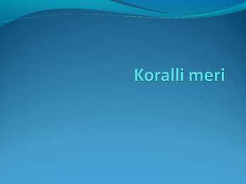 Koralli meri