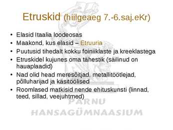 Rooma riigi algus - Etruskid #2