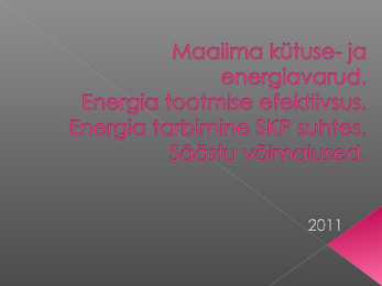 Maailma kütuse- ja energiavarud