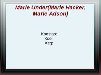Marie Under-salidiesitlus