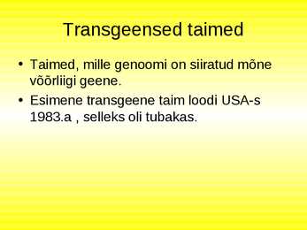 Transgeensed taimed ja eetika #2